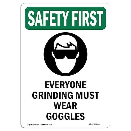Signmission OSHA Sign, Everyone Grinding Must W/ Symbol, 18in X 12in Rigid Plastic, 12" W, 18" H, Portrait OS-SF-P-1218-V-11080